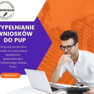 Wypełnianie wniosku do PUP wraz z biznesplanem