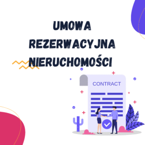 Umowa rezerwacyjna nieruchomości