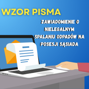 Zawiadomienie o nielegalnym spalaniu odpadów wzór