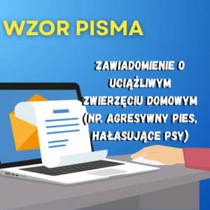 Zawiadomienie o uciążliwym zwierzęciu domowym