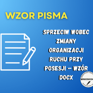 Sprzeciw wobec zmiany organizacji ruchu przy posesji