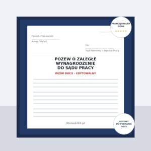 Pozew o zaległe wynagrodzenie do sądu pracy – wzór DOCX