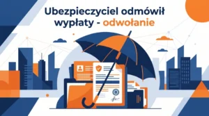 Ubezpieczyciel odmowil wyplaty