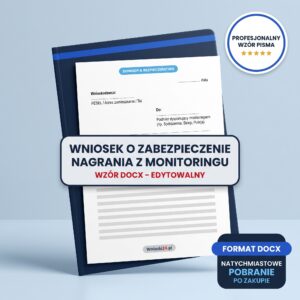 Wniosek o zabezpieczenie nagrania z monitoringu — wzór DOCX
